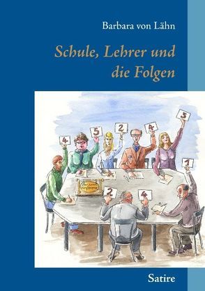 Schule, Lehrer und die Folgen von Lähn,  Barbara von