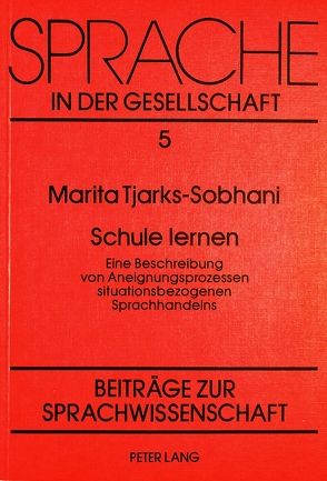 Schule lernen von Tjarks-Sobhani,  Marita