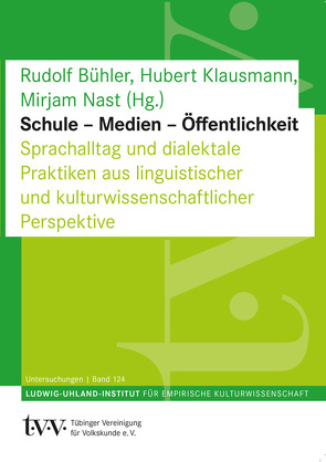 Schule – Medien – Öffentlichkeit von Bühler,  Rudolf, Klausmann,  Hubert, Nast,  Mirjam