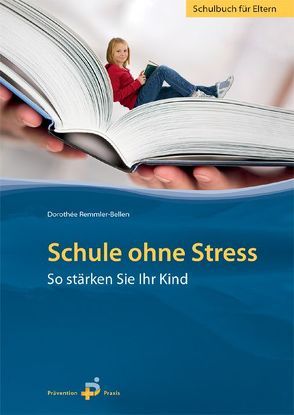 Schule ohne Stress von Remmler-Bellen,  Dorothée