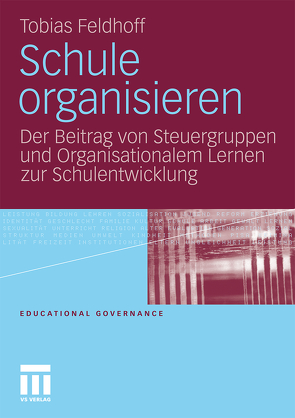 Schule organisieren von Feldhoff,  Tobias