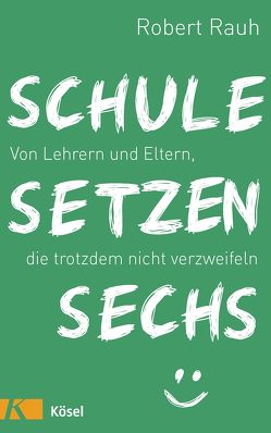 Schule, setzen, sechs von Rauh,  Robert