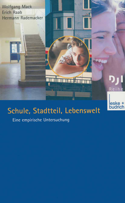 Schule, Stadtteil, Lebenswelt von Mack,  Wolfgang, Raab,  Erich, Rademacker,  Hermann