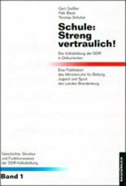 Schule: Streng vertraulich! von Blask,  Falk, Geissler,  Gert, Peter,  Angelika, Scholze,  Thomas