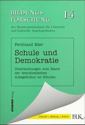 Schule und Demokratie von Eder,  Ferdinand