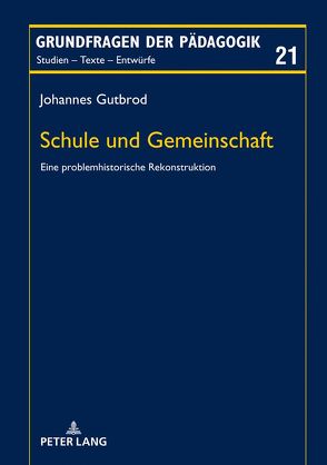 Schule und Gemeinschaft von Gutbrod,  Johannes