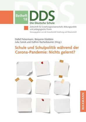 Schule und Schulpolitik während der Corona-Pandemie: Nichts gelernt? von Edelstein,  Benjamin, Fickermann,  Detlef, Gerick,  Julia, Racherbäumer,  Kathrin