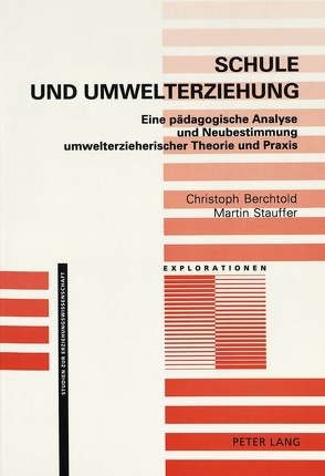 Schule und Umwelterziehung von Berchtold,  Christoph, Stauffer,  Martin