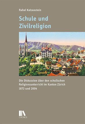 Schule und Zivilreligion von Katzenstein,  Rahel