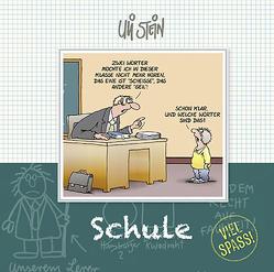 Schule – Viel Spaß! von Stein,  Uli