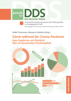 Schule während der Corona-Pandemie von Attig,  Manja, Blum,  Sonja, Depping,  Denise, Dobrotic,  Ivana, Edelstein,  Benjamin, Fackler,  Sina, Fickermann,  Detlef, Lücken,  Markus, Musekamp,  Frank, Nusser,  Lena, Thonke,  Franziska, Volkholz,  Britta, Wolter,  Ilka