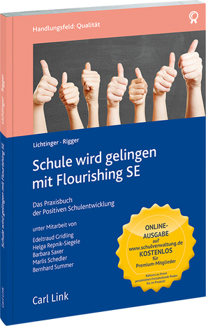 Schule wird gelingen mit Flourishing SE von Lichtinger,  Ulrike, Rigger,  Ursula