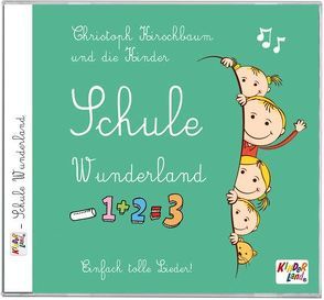 Schule Wunderland 1 CD von Kirschbaum,  Christoph