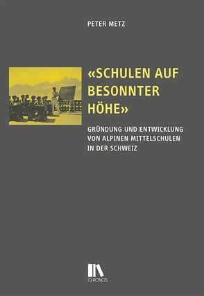 «Schulen auf besonnter Höhe» von Metz,  Peter