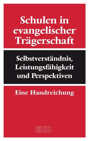 Schulen in evangelischer Trägerschaft von Kirchenamt der EKD