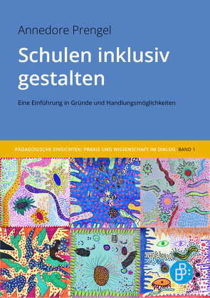 Schulen inklusiv gestalten von Prengel,  Annedore