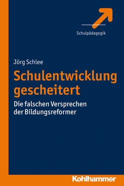 Schulentwicklung gescheitert von Schlee,  Jörg