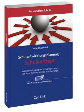 Schulentwicklungsplanung II – Schulkonzept von Regenthal,  Gerhard