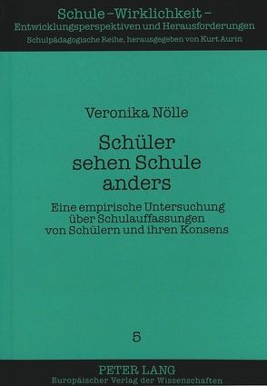 Schüler sehen Schule anders von Nölle,  Veronika