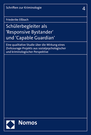 Schülerbegleiter als ‚Responsive Bystander‘ und ‚Capable Guardian‘ von Eßbach,  Friederike