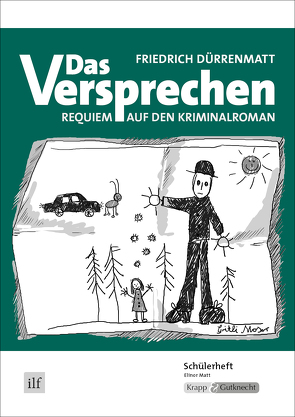 Das Versprechen – Friedrich Dürrenmatt – Schülerheft von Matt,  Elinor