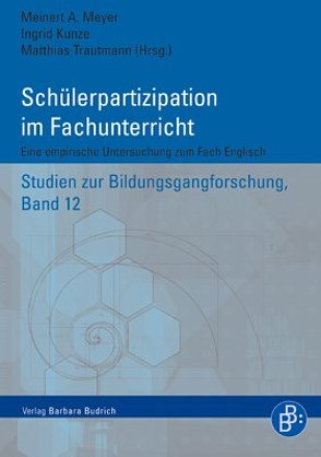 Schülerpartizipation im Englischunterricht von Kunze,  Ingrid, Meyer,  Meinert, Trautmann,  Matthias