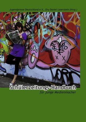 Schülerzeitungs-Handbuch von Laserstein,  Ory D