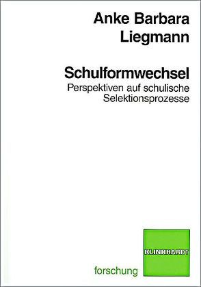 Schulformwechsel von Liegmann,  Anke B