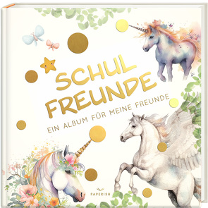 Schulfreunde – EINHORN von Loewe,  Pia