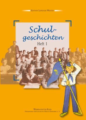 Schulgeschichten – Heft 1 von Achtner,  Denis, Bölter,  Karin, Kehler,  Siegfried, Zoch,  Charlotte