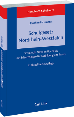 Schulgesetz Nordrhein-Westfalen von Fehrmann,  Joachim