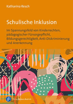 Schulische Inklusion von Resch,  Katharina