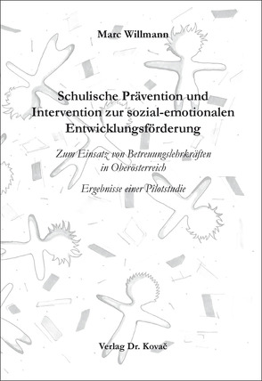 Schulische Prävention und Intervention zur sozial-emotionalen Entwicklungsförderung von Willmann,  Marc