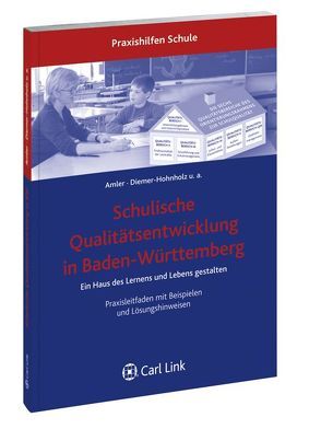 Schulische Qualitätsentwicklung in Baden-Württemberg von Amler,  Wolfgang, Diemler-Hohnholz,  Erika