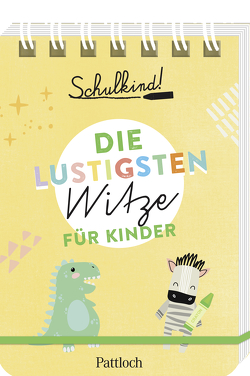 Schulkind! Die lustigsten Witze für Kinder von Pattloch Verlag