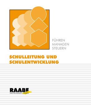 Schulleitung und Schulentwicklung von Buchen,  Herbert, Horster,  Leonhard, Rolff,  Hans-Günter