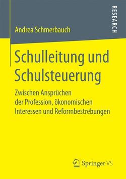 Schulleitung und Schulsteuerung von Schmerbauch,  Andrea