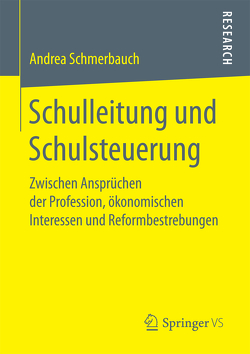 Schulleitung und Schulsteuerung von Schmerbauch,  Andrea