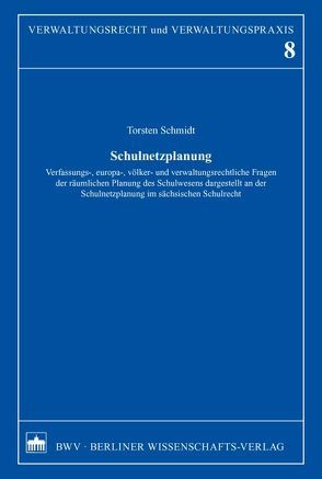 Schulnetzplanung von Schmidt,  Torsten