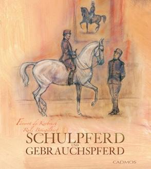 Schulpferd und Gebrauchspferd von Boisgilbert, Kerbrech,  Faverot de, Rul