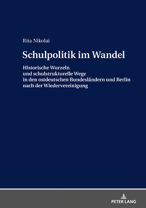 Schulpolitik im Wandel von Nikolai,  Rita