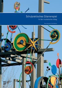 Schulpraktisches Gitarrenspiel von Antonelli,  Rico, Etterlin,  Paul