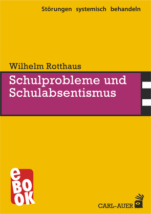 Schulprobleme und Schulabsentismus von Rotthaus,  Wilhelm