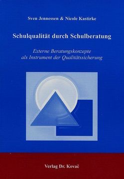 Schulqualität durch Schulberatung von Jennessen,  Sven, Kastirke,  Nicole