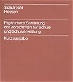 Schulrecht Hessen. Loseblattausgabe