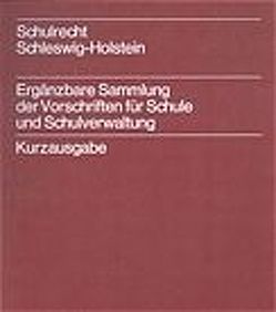 Schulrecht Schleswig-Holstein. Loseblattausgabe von Pfautsch,  Reinhart