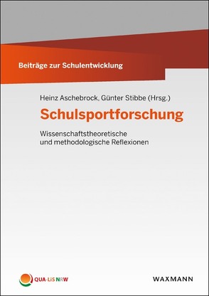 Schulsportforschung von Aschebrock,  Heinz, Balz,  Eckart, Fischer,  Britta, Gogoll,  André, Koenig,  Stefan, Krüger,  Michael, Lüsebrink,  Ilka, Meier,  Stefan, Pfitzner,  Michael, Ruin,  Sebastian, Serwe-Pandrick,  Esther, Stibbe,  Günter, Thiele,  Jörg, Wolters,  Petra