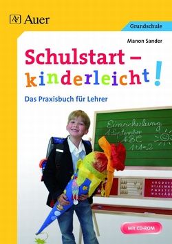 Schulstart – kinderleicht! von Sander,  Manon