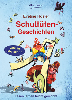 Schultüten-Geschichten von Hasler,  Eveline, Kehr,  Karoline