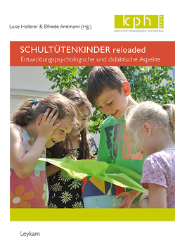 Schultütenkinder reloaded von Amtmann,  Elfriede, Hollerer,  Luise